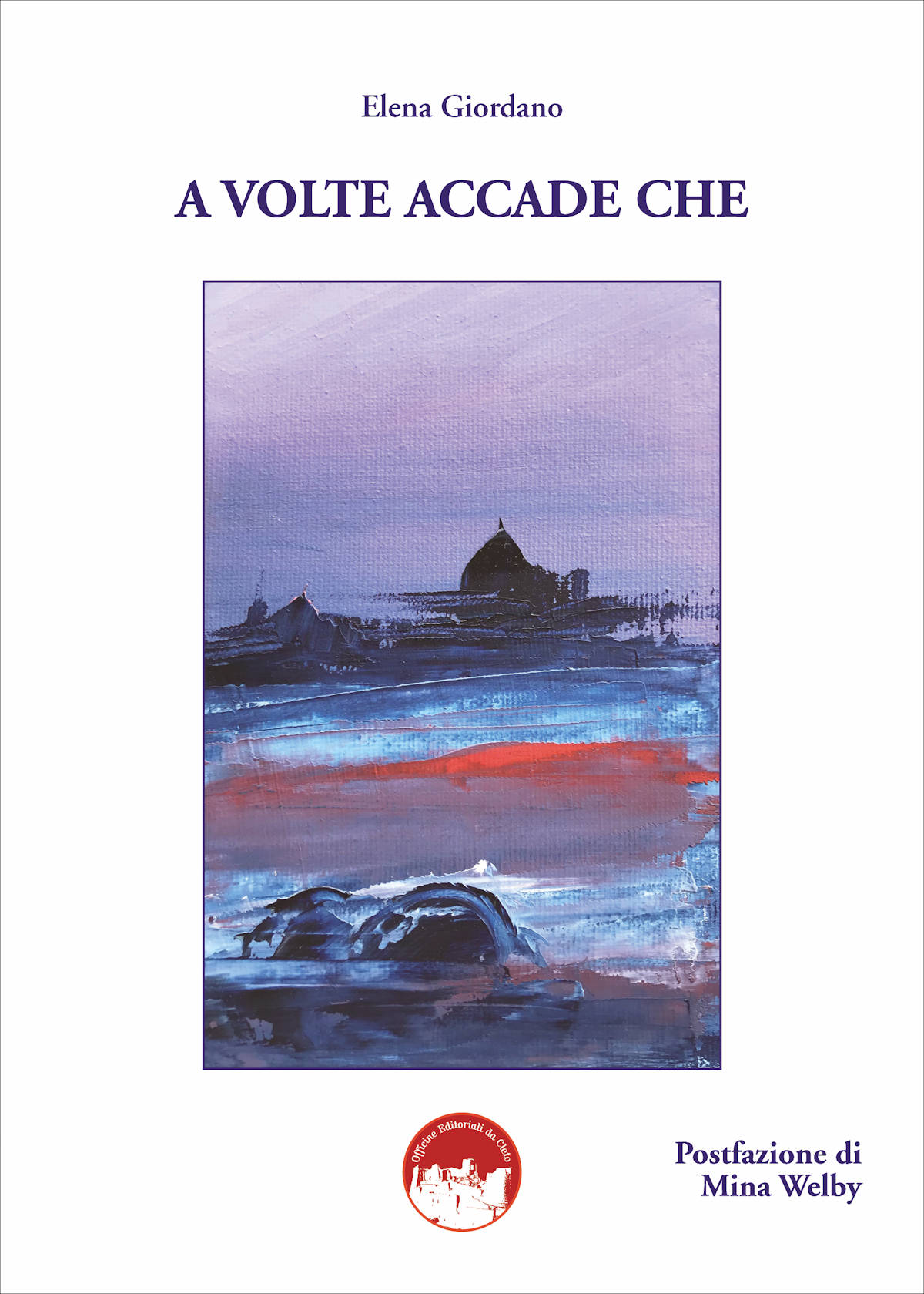 La copertina del libro A volte accade che, di Elena Giordano