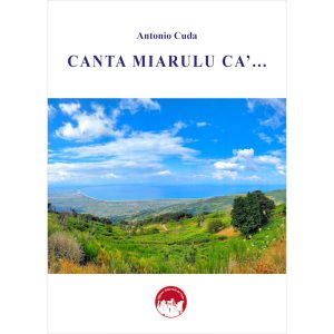 La copertina del libro dal titolo Canta Miarulu ca'... di Antonio Cuda