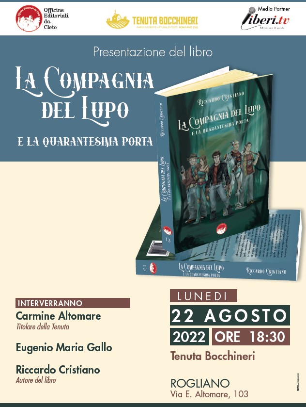 La locandina della presentazione del libro di Riccardo Cristiano dal titolo LA COMPAGNIA DEL LUPO E LA QUARANTESIA PORTA - di Rogliano del 22 agosto 2022