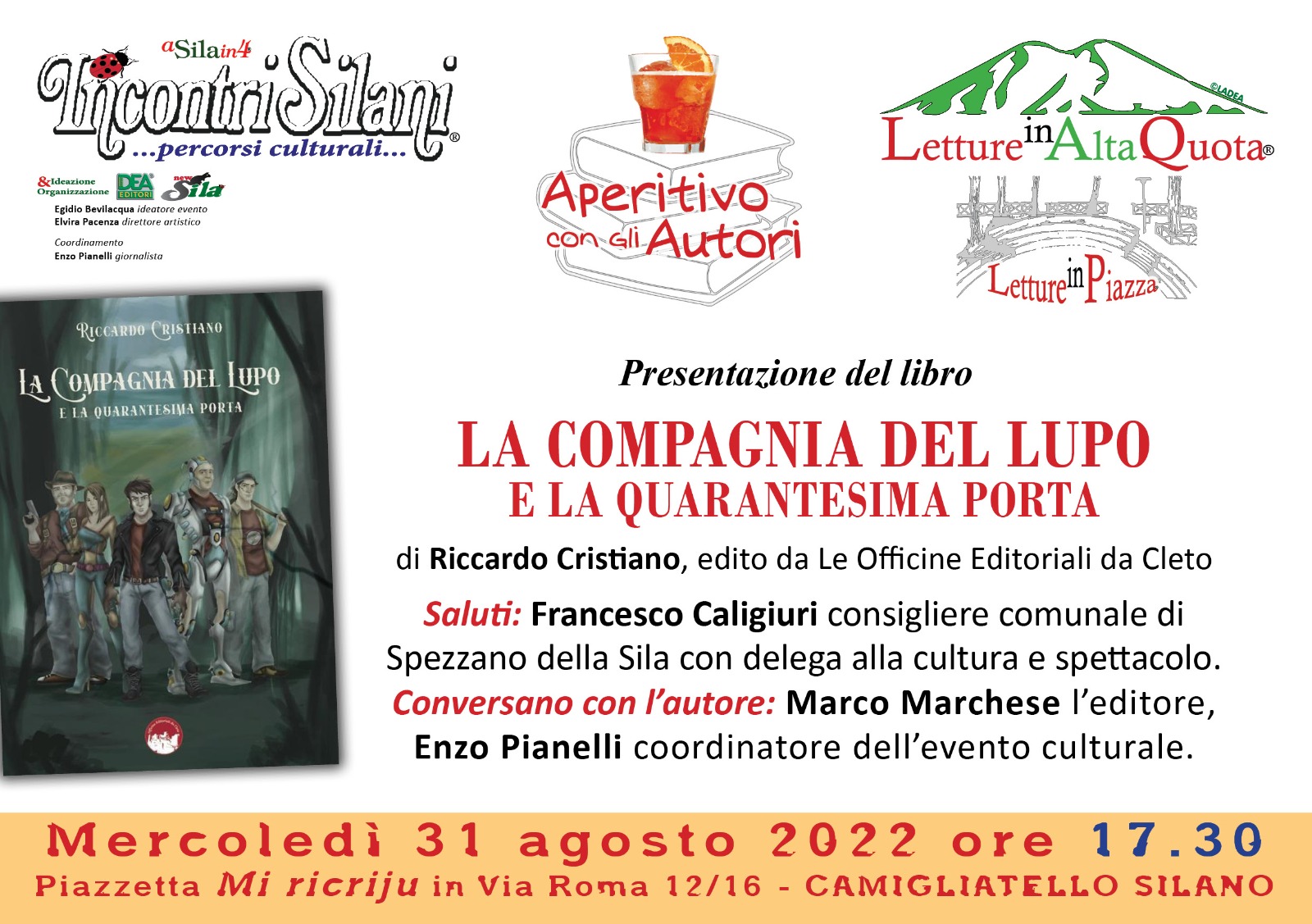 La locandina della presentazione del libro di Riccardo Cristiano dal titolo LA COMPAGNIA DEL LUPO E LA QUARANTESIMA PORTA che si terrà a Camigliatello