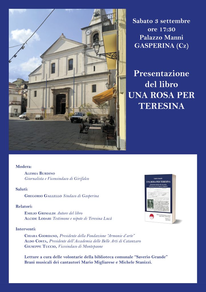 La locandina della presentazione del libro dal titolo UNA ROSA PER TERESINA di Emilio Grimaldi che si terrà a Gasperina il 3 settembre 2022