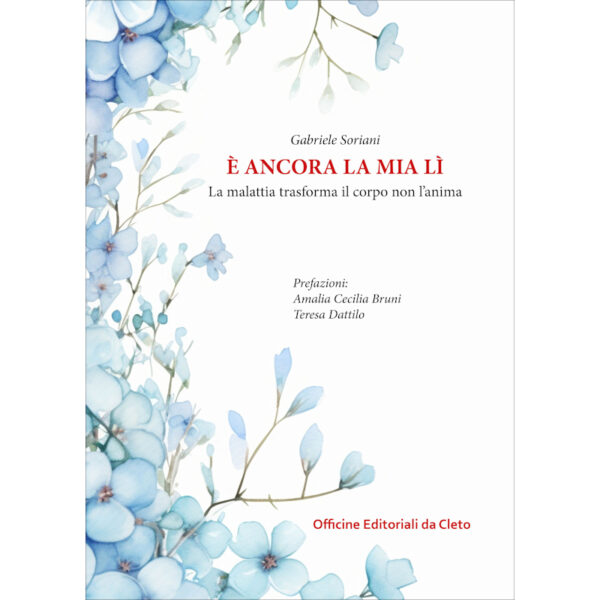 La copertina del libro di Gabriele Soriani dal titolo È ancora la mia Lì