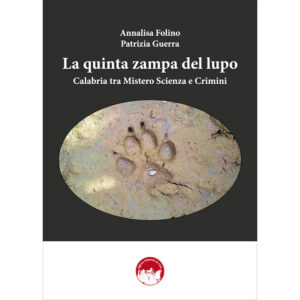 La copertina del libro dal titolo: La quinta zampa del lupo