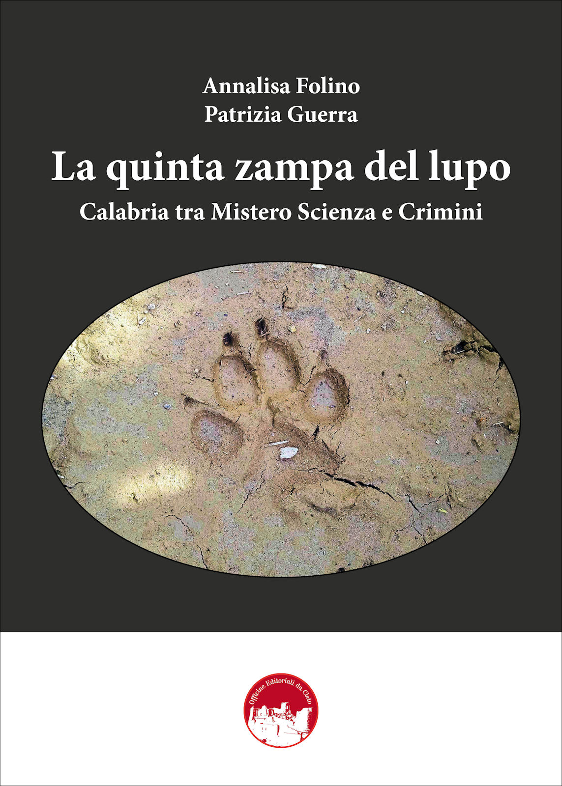 La copertina del libro dal titolo La quinta zampa del lupo