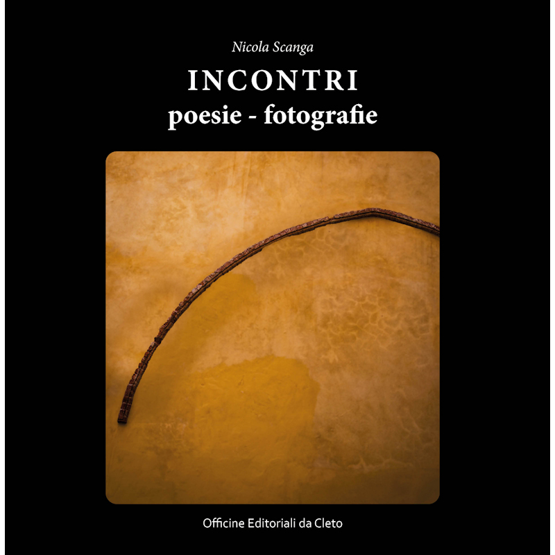 Incontri, poesie - fotografie - di Nicola Scanga